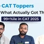 These CAT TOPPERS Reveal What Actually Got Them 99+ %ile