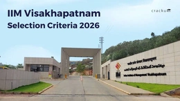 IIM Visakhapatnam Selection Criteria 2026, Cut Off, Weightage