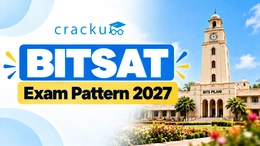 BITSAT Exam Pattern 2027: Check Section-Wise Details Now