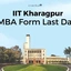 IIT Kharagpur MBA Form Last Date 2026, Process, Form Fees