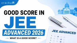 Good Score in JEE Advanced 2026, Safe score & Rank Analysis