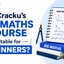 Is Cracku's JEE Maths Course Suitable for Beginners?