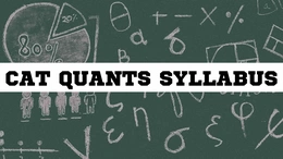 CAT Quant Syllabus 2025, Preparation Books, Difficulty Level