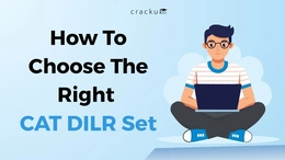How to Choose the Right DILR Set? Preparation Strategy, Topics