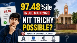 Got 97.48 Percentile in JEE Mains 2026. Is NIT Trichy Possible?