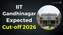 IIT Gandhinagar Cutoff 2026, JEE Expected Cut-off Analysis