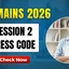 JEE Mains 2026 Session 2 Dress Code, Check Now