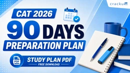 CAT 90-Day Preparation Plan 2026: Mocks, PYQs & Revision