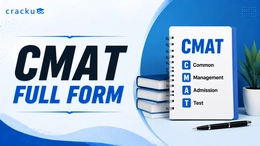 CMAT Full Form, Dates, Syllabus, Fees, Eligibility, Cut-Offs