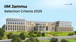 IIM Jammu Selection Criteria 2025, Dates, Cut Off, Brochure PDF