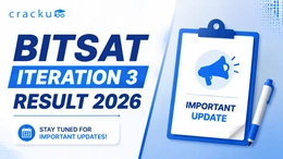 BITSAT Iteration 3 Result 2026 OUT , Steps & Download Link