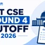 IIT CSE Round 4 Cutoff 2026, JoSAA Opening & Closing Ranks