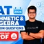 CAT Arithmetic and Algebra Marathon Questions 2026 PDF