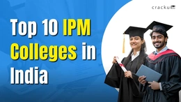 Top 10 IPM Colleges in India, Selection Process, Rankings