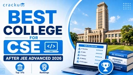 Best College for CSE After JEE Advanced 2026, Check Now