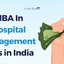 MBA In Hospital Management Fees In India 2025, Check Now