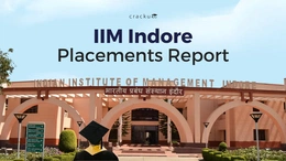 IIM Indore Placements 2025, Check Average & Highest Package