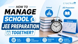How to Manage School and JEE Preparation Together?