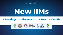 New IIMs Ranking, Average Package, Placements, Fees, Cutoffs