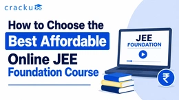 How to Choose the Best Affordable Online JEE Foundation Course?