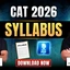 CAT Syllabus 2026, Section-wise Pattern, Download PDF