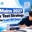 JEE Mains 2027 Mock Test Strategy for the Last 90 Days