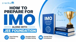How to Prepare For IMO Along with JEE Foundation, Check now