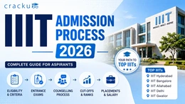 IIIT Admission Process 2026, Counselling & Eligibility Criteria