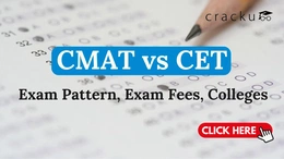 ﻿CMAT vs CET, Detailed Comparison Of Syllabus, Colleges, Fees