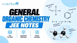General Organic Chemistry JEE Notes PDF: Download Now