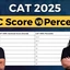 CAT VARC Score vs Percentile 2025, Check Ideal VARC Score
