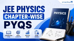 JEE Physics Chapter-Wise PYQs With Solutions, Download PDF