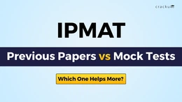 IPMAT Mock Tests vs Previous Papers: Which One Helps More?