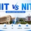IIT vs NIT 2026, Admission Process, Fees, Cutoff & Placements