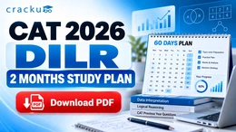 CAT DILR 2 Month Study Plan for 99+ Percentile in CAT 2026