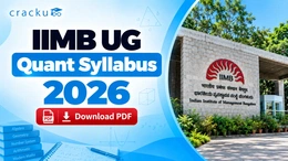 IIMB UG Quant Syllabus 2026, Check Topic-Wise Weightage
