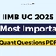 Most Important 25 Quant Questions PDF for IIMB UG 2025