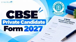 CBSE Private Candidate Form 2027 for Class 10 and 12