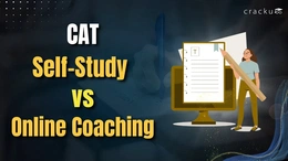 CAT Self Study vs Online Coaching? Kaunsa Better Hai