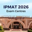 IPMAT Exam Centres 2026, Cities, Locations, Booking Steps
