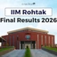 IIM Rohtak Result 2026 OUT, Merit List, Waitlist Movement