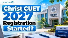 Christ CUET 2027 Registration Started, Last Date, Eligibility