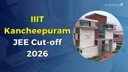 IIIT Kancheepuram Cutoff 2026, Check Previous Year Cut Offs