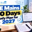 JEE Mains 100 Days Study Plan for 2027: Check Now