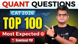 CAT 2026 Quant Expected Questions PDF with Video Solutions