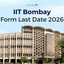 IIT Bombay Form Last Date 2026, Eligibility, Documents, Fees