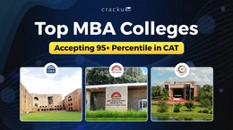 List of Top MBA Colleges Accepting 95+ Percentile in CAT