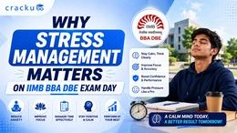 Why Stress Management Matters on IIMB BBA DBE Exam Day
