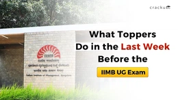 What Toppers Do in the Last Week Before the IIMB UG Exam?