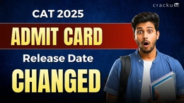 CAT 2025 Admit Card Date Changed, Reason, Official PDF